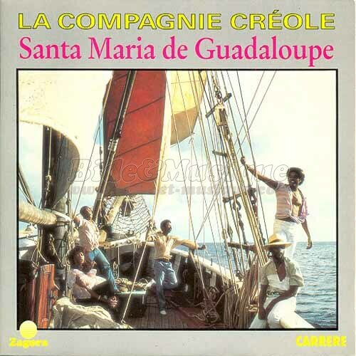 La Compagnie Créole - Santa Maria de Guadaloupe