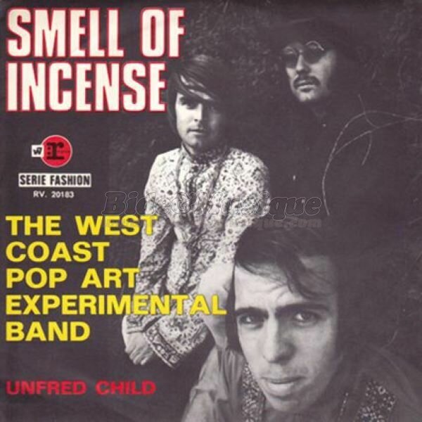 The West Coast Pop Art Experimental Band - Smell of incense