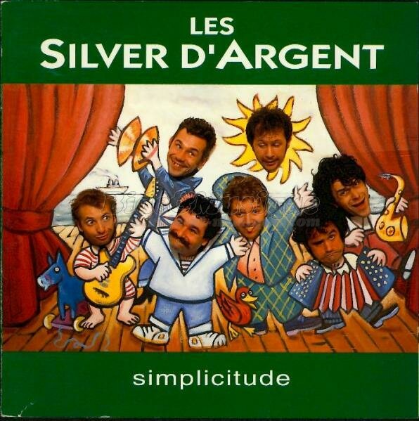 Silver d'Argent, Les - Chançonnerie