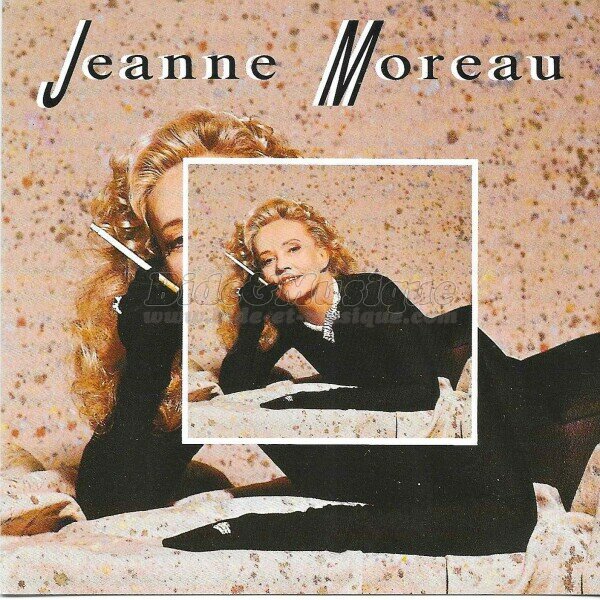 Jeanne Moreau - Bides à l'ancienne