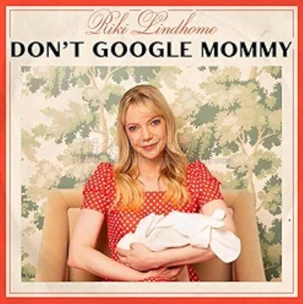 Riki Lindhome - Bonne fête Maman !