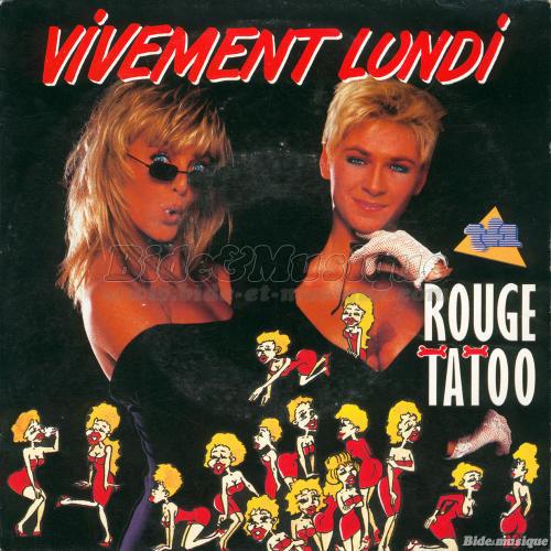 Rouge Tatoo - Bide & week-end