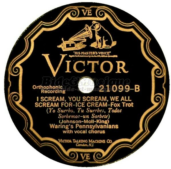 Waring's Pennsylvanians - I scream, you scream, we all scream for - Ice Cream