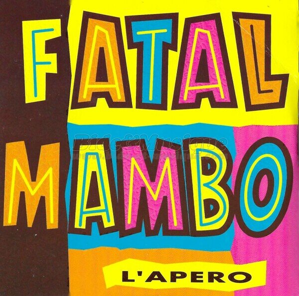 Fatal Mambo - Apérobide, L'