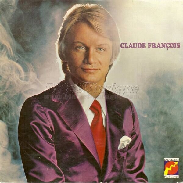 Claude François - Et je cours, je cours