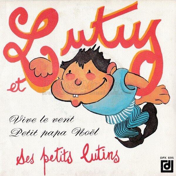 Lutus et ses petits lutins - Vive le vent