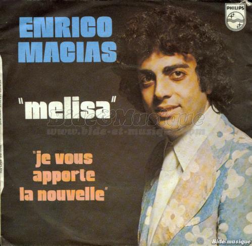 Il était une fois et Enrico Macias - Je vous apporte la nouvelle