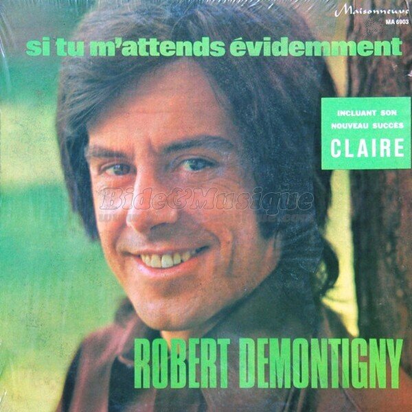 Robert Demontigny - Pour de l'or