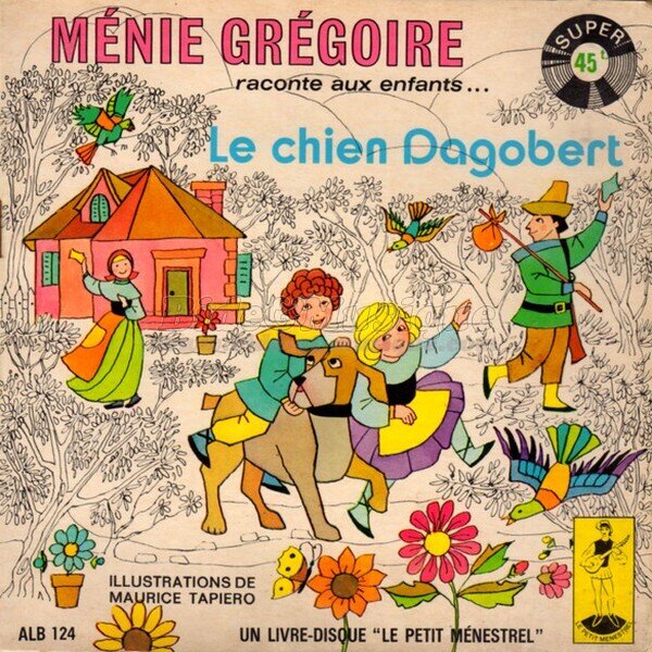 Les belles histoires de Bide & Musique - Le chien Dagobert par Ménie Grégoire
