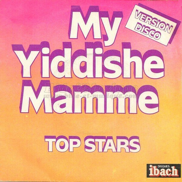 Top Stars - My Yiddishe Mamme (Version Disco)