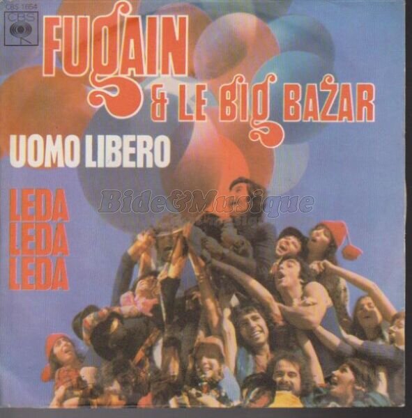 Fugain e Le Big Bazar - Uomo libero