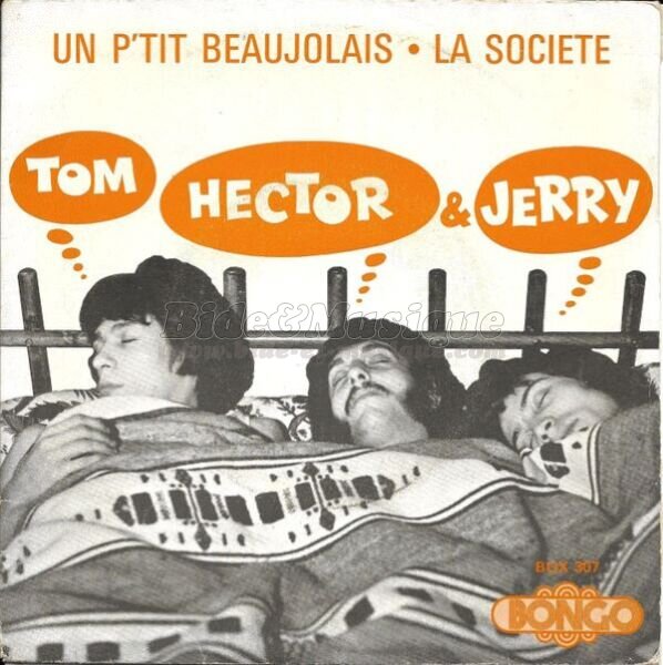 Hector, Tom & Jerry - Un p'tit beaujolais