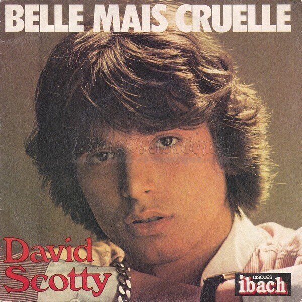 David Scotty - Belle mais cruelle