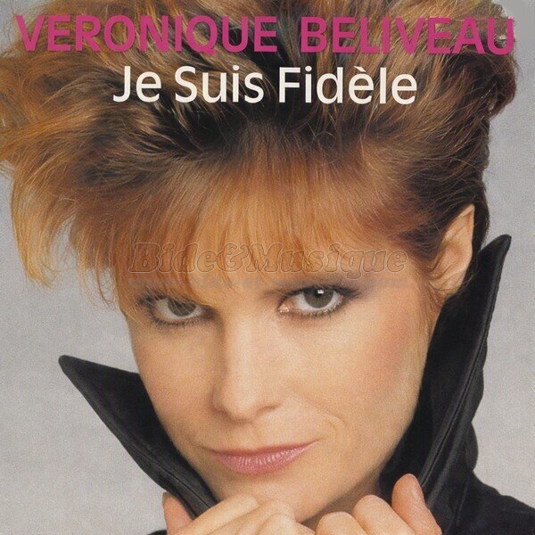 Véronique Beliveau - Je suis fidèle