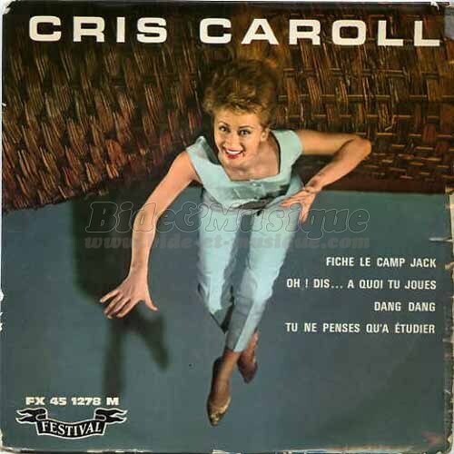 Cris Caroll - Fich'le camp Jack