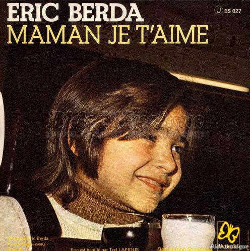 Éric Berda - Bonne fête Maman !