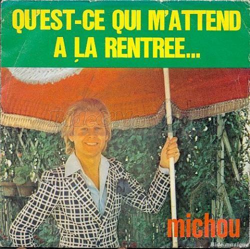 Michou - Qu'est-ce qui m'attend à la rentrée…