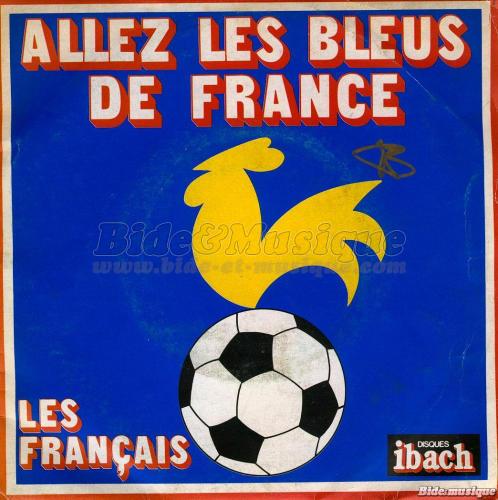 Les Français - Allez les bleus de France