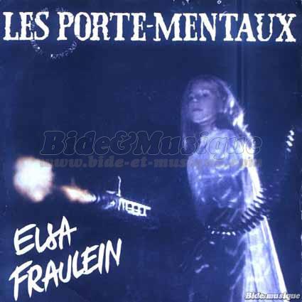 Porte-Mentaux, Les - Elsa Fraulein
