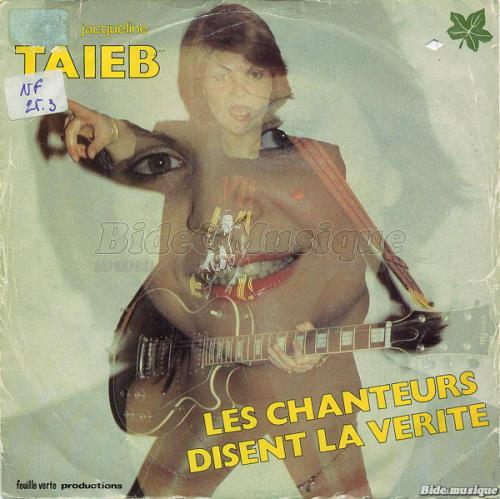Jacqueline Taieb - Les chanteurs disent la vérité