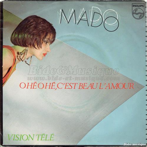 Mado - Ohé ohé, c'est beau l'amour