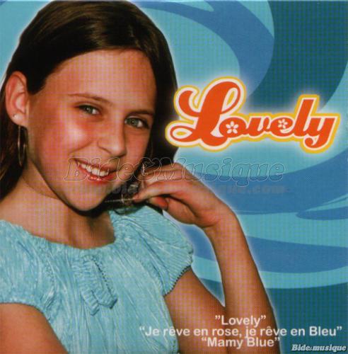 Lovely - Je rêve en rose, je rêve en bleu