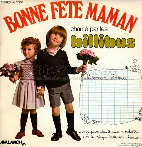 Billibus, Les - Bonne fête Maman !