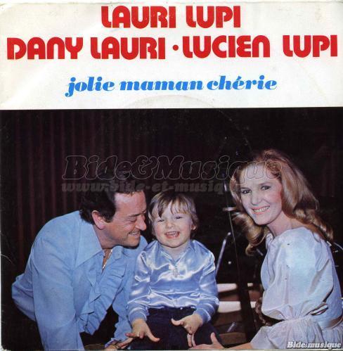 Lauri Lupi, Dany Lauri, Lucien Lupi - Bonne fête Maman !