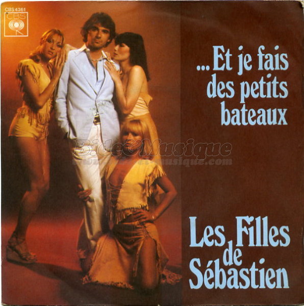 Les Filles de Sébastien - … Et je fais des petits bateaux
