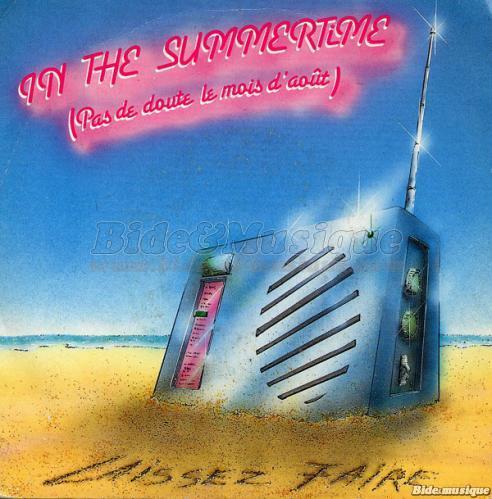 Laissez Faire - In the summertime (Pas de doute, le mois d'août…)