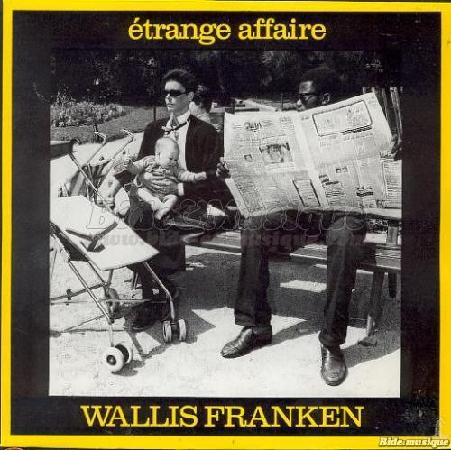 Wallis Franken - Étrange affaire