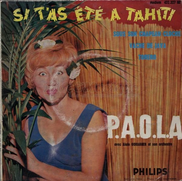 P.A.O.L.A. - Si t'as été à Tahiti