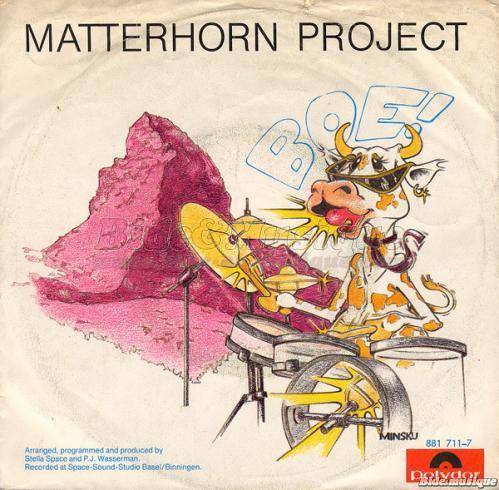 Matterhorn Project - Délire
