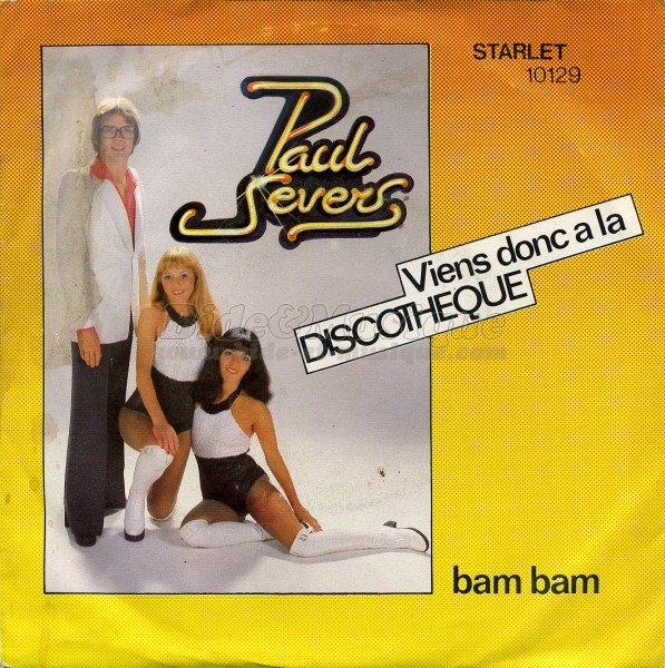 Paul Severs - Viens donc à la discothèque
