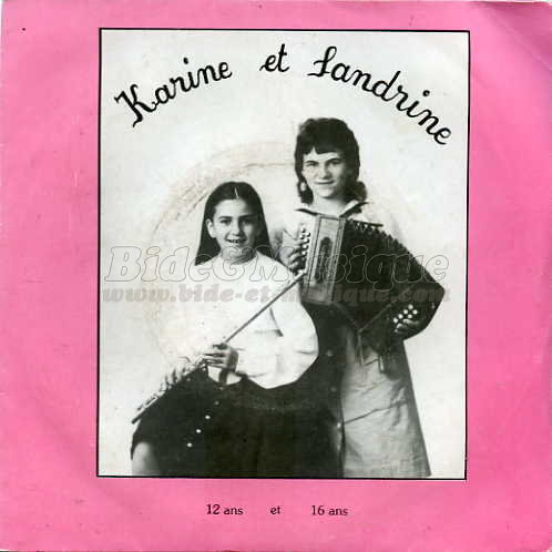 Karine et Sandrine - Inécoutables, Les