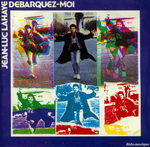 Jean-Luc Lahaye - Débarquez-moi (générique Lahaye d'honneur)