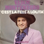 Vadim Montenegro - C'est la f�te � Lolita