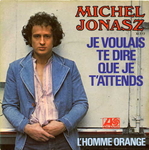 Michel Jonasz - Je voulais te dire que je t'attends