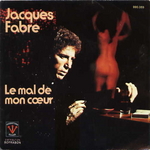 Jacques Fabre - Le mal de mon c&oelig;ur