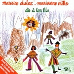 Maurice Dulac & Marianne Mille - Dis à ton fils