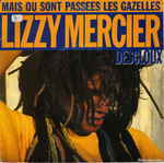 Lizzy Mercier-Descloux - Mais où sont passées les gazelles&nbsp;?