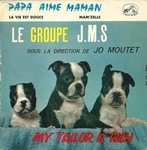 Le groupe JMS - Papa aime maman