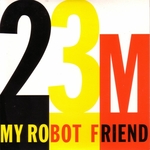My Robot Friend - 23 minutes in Brussels