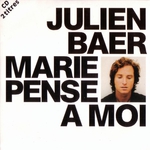 Julien Baer - Marie pense � moi