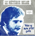 Le Métèque Belge - Vas-y mon p'tit gars