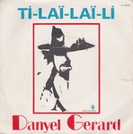 Danyel Gérard - Ti laï laï li