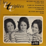 Les Triplées - Quand on dit oui, c'est oui