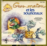 Les belles histoires de Bide & Musique - Gros Matou et les souriceaux par Marguerite Cassan