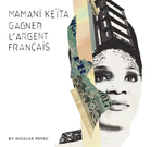 Mamani Keïta - Gagner l'argent français
