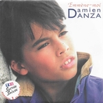 Damien Danza - Emmène-moi